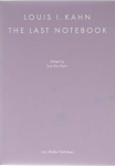Louis I. Kahn: The Last Notebook: Four Freedoms Memorial, Roosevelt Island, New York, Louis I. Kahn: The Last Notebook: Four Freedoms Memorial, Roosevelt Island, New York