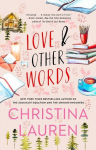 Love and Other Words, Love and Other Words
