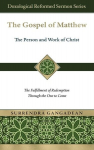 The Gospel of Matthew: The Fulfillment of Redemption Through the One to Come, The Gospel of Matthew: The Fulfillment of Redemption Through the One to Come