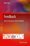 Feedback: How to Destroy or Save the World, Feedback: How to Destroy or Save the World