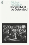 Society Must Be Defended: Lectures at the College de France, 1975-76, Society Must Be Defended: Lectures at the College de France, 1975-76