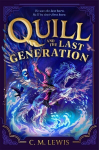 Quill and the Last Generation, Quill and the Last Generation