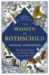 Women of Rothschild: The Untold Story of the World's Most Famous Dynasty