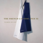 French Laundry, Per Se: The Art of Finesse