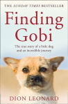 Finding Gobi (Main edition): The True Story of a Little Dog and an Incredible Journey Main ed