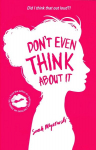 Don't Even Think About It: Book 1, Book 1