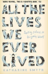 All the Lives We Ever Lived: Seeking Solace in Virginia Woolf Main