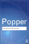 World of Parmenides: Essays on the Presocratic Enlightenment