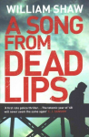 Song from Dead Lips: the first book in the gritty Breen & Tozer series