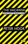 Hacienda: How Not to Run a Club