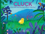 Cluck: One Fowl Finds out What's Truly Foul