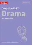 Cambridge IGCSE (TM) Drama Teacher's Guide: Second Edition 2nd Revised edition