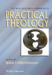 Wiley Blackwell Companion to Practical Theology
