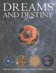 Dreams and Destiny: Dream Interpretation - Runes - Tarot - I Ching