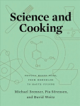 Science and Cooking: Physics Meets Food, From Homemade to Haute Cuisine