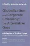 Globalization and Corporate Citizenship: The Alternative Gaze: A Collection of Seminal Essays