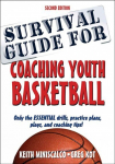 Survival Guide for Coaching Youth Basketball 2nd edition