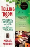 Telling Room: Passion, Revenge and Life in a Spanish Village Main