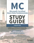 MC Azure Data Fundamentals Study Guide: Exam DP-90 0 P: Exam DP-900