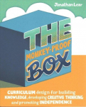 Monkey-Proof Box: Curriculum design for building knowledge, developing creative thinking and promoting independence