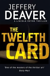Twelfth Card: Lincoln Rhyme Book 6