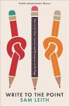 Write to the Point: How to be Clear, Correct and Persuasive on the Page Main