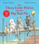 Three Little Wolves And The Big Bad Pig Anniversary edition