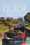 Liveaboard Guide: Living Afloat on the Inland Waterways 2nd edition