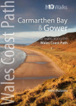 Carmarthen Bay & Gower: Circular Walks Along the Wales Coast Path UK ed.