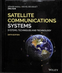 Satellite Communications Systems - Systems, Techniques and Technology, 6th Edition