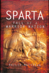 Sparta: Fall of a Warrior Nation