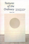 Textures of the Ordinary: Doing Anthropology after Wittgenstein