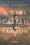 Girl Called Samson: A Novel