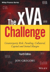 xVA Challenge: Counterparty Risk, Funding, Collateral, Capital and Initial Margin 4th edition