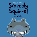 Scaredy Squirrel At Night