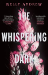 Whispering Dark: The bewitching academic rivals to lovers slow burn debut fantasy
