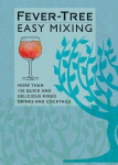 Blender Fever-Tree Easy Mixing: More than 150 Quick and Delicious Mixed Drinks and Cocktails