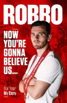 Andy Robertson: Robbo: Now You're Gonna Believe Us: Our Year, My Story