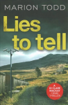 Lies to Tell: An utterly gripping Scottish crime thriller
