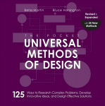 Pocket Universal Methods of Design, Revised and Expanded: 125 Ways to Research Complex Problems, Develop Innovative Ideas, and Design Effective Solutions