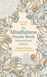 Mindfulness Puzzle Book International Edition: Relaxing Puzzles to De-stress and Unwind
