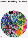 Plastic: Remaking Our World