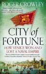 City of Fortune: How Venice Won and Lost a Naval Empire Main