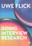 Doing Interview Research: The Essential How To Guide