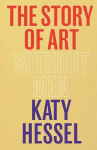 Story of Art without Men: The instant Sunday Times bestseller