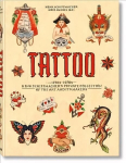 TATTOO. 1730s-1970s. Henk Schiffmacher's Private Collection Multilingual edition