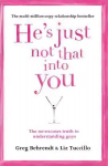 He's Just Not That Into You: The No-Excuses Truth to Understanding Guys New edition