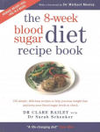 8-week Blood Sugar Diet Recipe Book: Simple delicious meals for fast, healthy weight loss