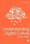 Understanding Digital Culture 2nd Revised edition