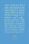 Al-Ghazali on Intention, Sincerity and Truthfulness: Book XXXVII of the Revival of the Religious Sciences 2nd New edition